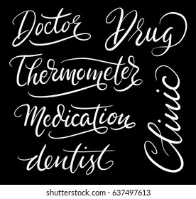 Clinic and drug hand written typography. Good use for logotype, symbol, cover label, product, brand, poster title or any graphic design you want. Easy to use or change color 