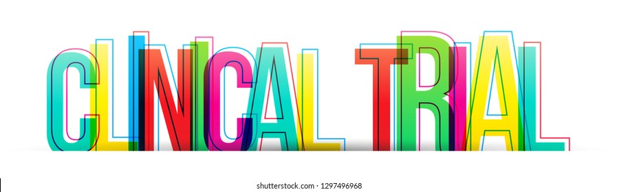 Clinical Trial vector word isolated on a white background.