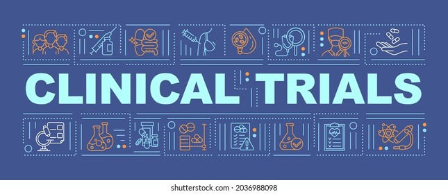 Clinical trials word concepts banner. Therapeutic effect identifying. Safety evaluation. Infographics with linear icons on blue background. Isolated typography. Vector outline RGB color illustration