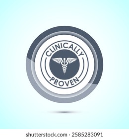 Clinically proven icon design illustration, Clinically tested label badge, Gray color button design