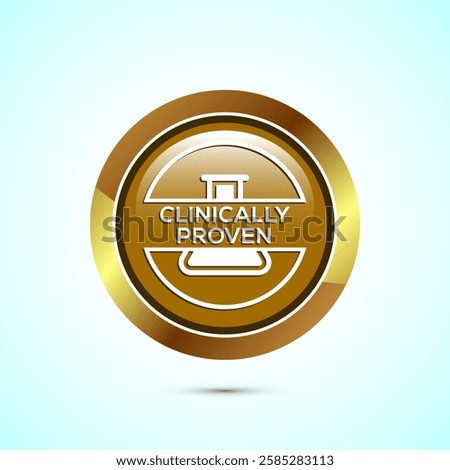 Clinically proven icon design illustration, Clinically tested label badge, Gold color round button design