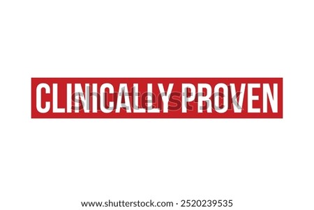 Clinically Proven Rubber Stamp Seal Vector