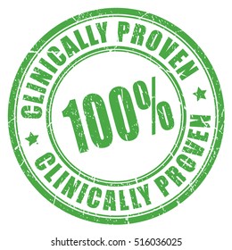 Clinically proven rubber stamp vector illustration on white background. Clinically proven green imprint. Medically tested and approved hundred percent safe product idea.