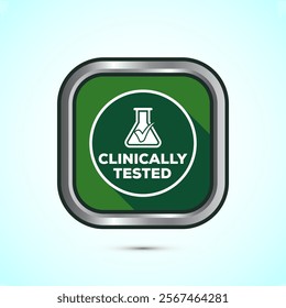 Clinically tested icon design illustration, Clinically proven label sign, Green Shadow Button Design 