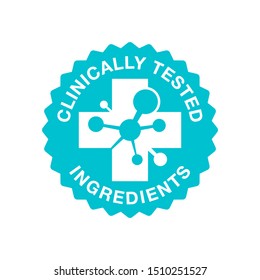 Clinically tested ingredient stamp - isolated sticker - circle text, medical cross and molecular structure - for healthy food products and cosmetics packaging marking