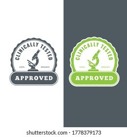 Clinically tested label.Medical approved badge, laboratory analysis sign. Organic quality assurance. Microscope in circle with typography for clinic tests and examination.