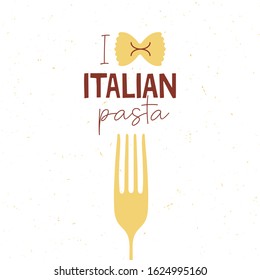 Clipart for T shirt poster banner typography design packaging with hand drawn lettering I love Italian pasta. Colorful sketch inscription. Vector illustration.