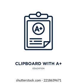 clipboard with a+ icon from education collection. Thin linear clipboard with a+, clipboard, business outline icon isolated on white background. Line vector clipboard with a+ sign, symbol for web and 