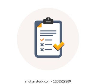 Clipboard with checklist icon. Agreement document sign. Feedback list symbol. Survey checklist form. Colorful icon in circle button. Poll interview or survey feedback vector.