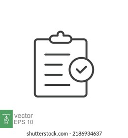 Clipboard checklist icon. Simple outline style. Document with checkmark, business agreement concept. Thin line vector illustration isolated on white background. EPS 10.