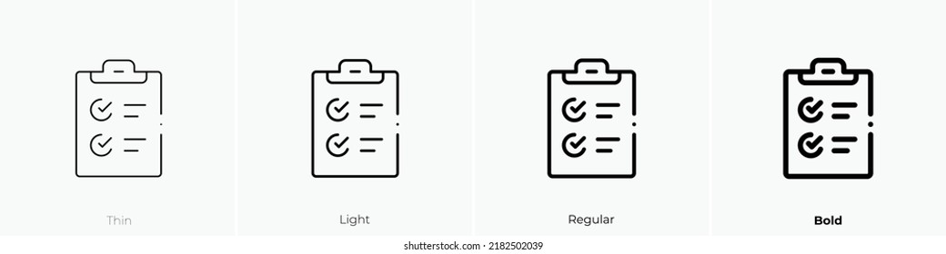 clipboard icon. Thin, Light Regular And Bold style design isolated on white background