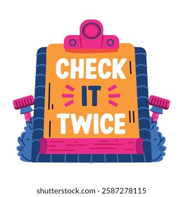 Clipboard report with check it twice text, flat sticker 
