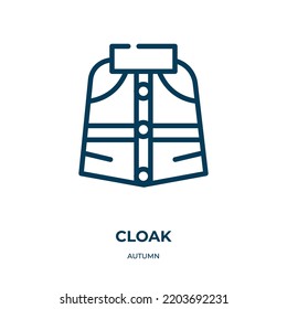 Cloak icon. Linear vector illustration from autumn collection. Outline cloak icon vector. Thin line symbol for use on web and mobile apps, logo, print media.