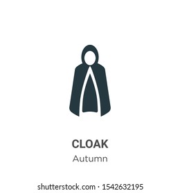 Cloak vector icon on white background. Flat vector cloak icon symbol sign from modern autumn collection for mobile concept and web apps design.