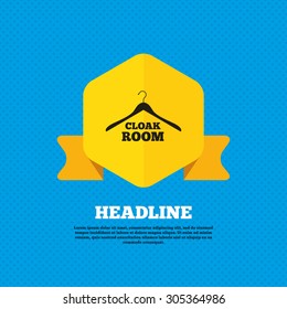 Cloakroom sign icon. Hanger wardrobe symbol. Yellow label tag. Circles seamless pattern on back. Vector