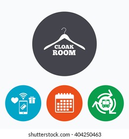 Cloakroom sign icon. Hanger wardrobe symbol. Mobile payments, calendar and wifi icons. Bus shuttle.