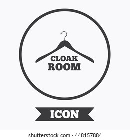 Cloakroom sign icon. Hanger wardrobe symbol. Graphic design element. Flat symbol in circle button. Vector