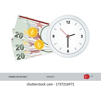 Clock and 20 Turkish Lira Banknotes. Flat style vector illustration. Time and Business concept.