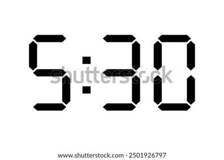 clock 5 30 illustration. Five thirty digital clock black color