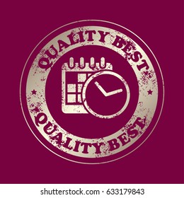 clock and calendar, icon.  Stamp with text. Quality  best