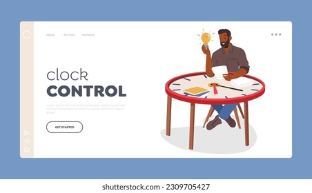 Clock Control Landing Page Template. Man Seated At Clock Table, Holding Glowing Light Bulb And Paper, Symbolizing Productivity, Organization, And Effective Planning. Cartoon People Vector Illustration