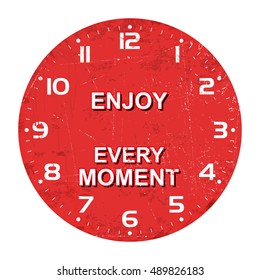 clock face -enjoy every moment, rusty texture, Vector illustration