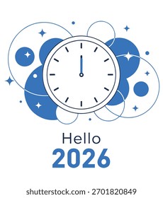 Um relógio com as mãos à meia-noite, cercado por círculos azuis e estrelas, com o texto Olá 2026 abaixo, representando a chegada do Ano Novo.