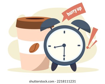 Clock at morning. Text hurry up in cloud above alarm clock and cup or mug of coffee. Mode and routine. Poster or banner for website. Time management metaphor. Cartoon flat vector illustration
