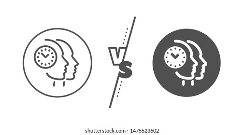 Clock sign. Versus concept. Time management line icon. Teamwork symbol. Line vs classic time management icon. Vector