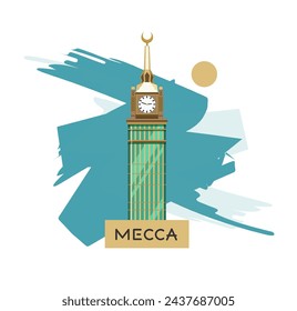 The Clock Towers formally Abraj Al Bait -  Mecca Saudi Arabia - Stock Illustration as EPS 10 File