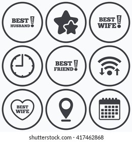 Clock, wifi and stars icons. Best wife, husband and friend icons. Heart love signs. Awards with exclamation symbol. Calendar symbol.