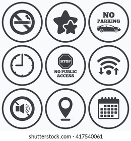 Clock, wifi and stars icons. Stop smoking and no sound signs. Private territory parking or public access. Cigarette symbol. Speaker volume. Calendar symbol.