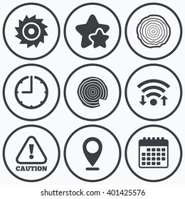 Clock, wifi and stars icons. Wood and saw circular wheel icons. Attention caution symbol. Sawmill or woodworking factory signs. Calendar symbol.