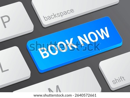 Close Up Book Now Button on Laptop or Computer Keyboard for Reservation, Online Booking, and 3D Travel Illustration