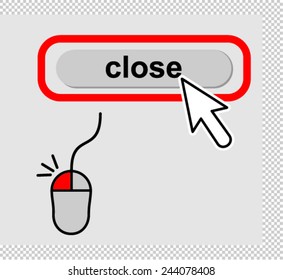 Close, click here button . Vector illustration.