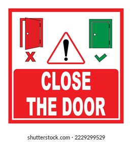 Close the door sign, warning symbol for public places