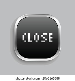 close icon design. Glossy Button style rounded rectangle isolated on gray background.. Vector illustration