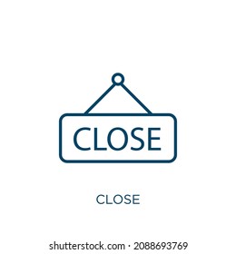 icono de cierre. Icono de contorno lineal delgado aislado en fondo blanco. Signo de cierre de vector de línea, símbolo para web y móvil