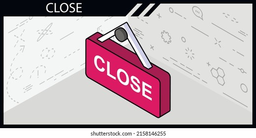 Close isometric design icon. Vector web illustration. 3d colorful concept