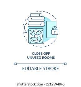 Close off unused rooms turquoise concept icon. Lowering power using. Reduce heat bill abstract idea thin line illustration. Isolated outline drawing. Editable stroke. Arial, Myriad Pro-Bold fonts used