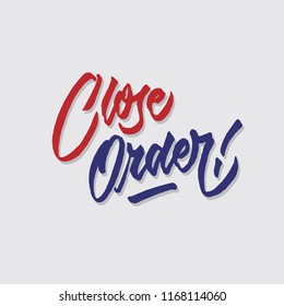 close order hand lettering typography sales and marketing shop store signage poster	