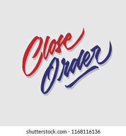 close order hand lettering typography sales and marketing shop store signage poster	