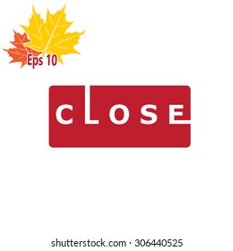 Close Sign Vector Lettering