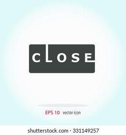Close Sign Vector Lettering.