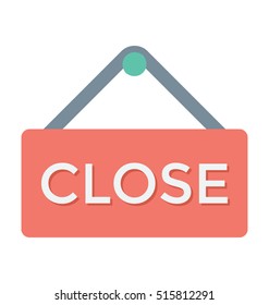 Close Signboard Vector Icon