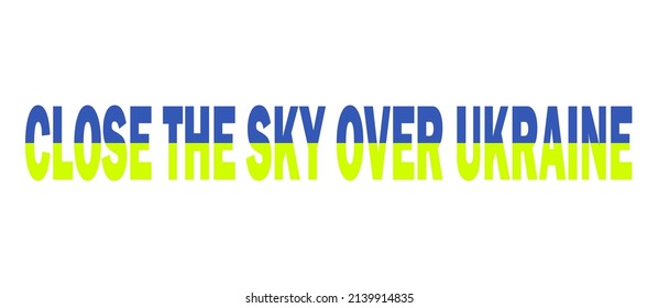 Schließ den Himmel über der Ukraine. Design für den Druck. Vektorgrafik mit einem Aufruf, den Himmel über der Ukraine zu schließen.