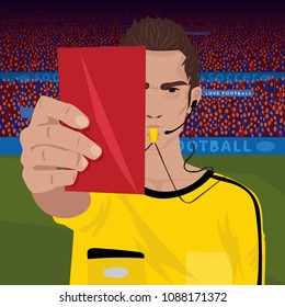 Close up of soccer referee whistling and holding red card. Football field and spectators area on background. Removal player concept. Realistic cartoon style. Vector illustration