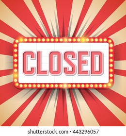 Closed billboard. Electric bulbs. Retro light frames. Vector illustration.