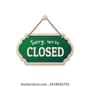 Closed board sign, shop notice signboard. Isolated vector banner indicating closure. Bold letters, green and white color scheme convey message, ensuring clear visibility, signaling temporary shutdown