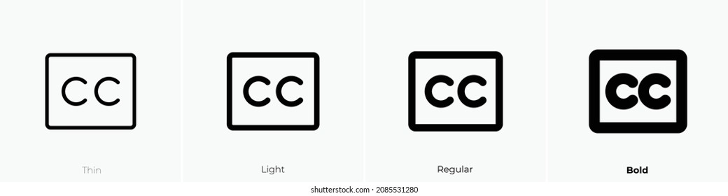 closed captioning icon  Thin  Light Regular And Bold style design isolated white background